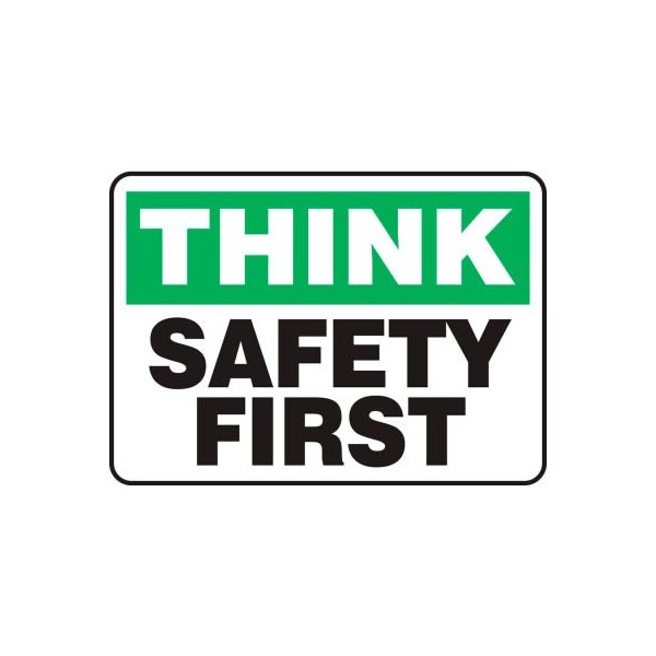 Accuform Accuform Think Sign, Safety First, 10inW x 7inH, Plastic MGNF956VP - main